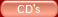 CD's